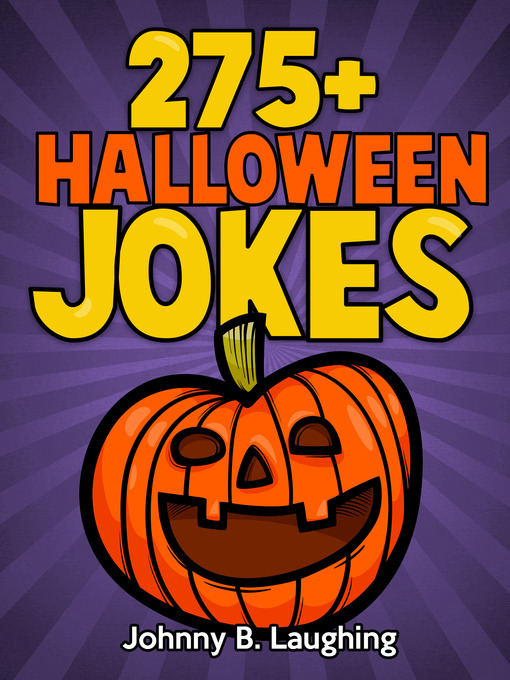 Title details for 275+ Halloween Jokes by Johnny B. Laughing - Available